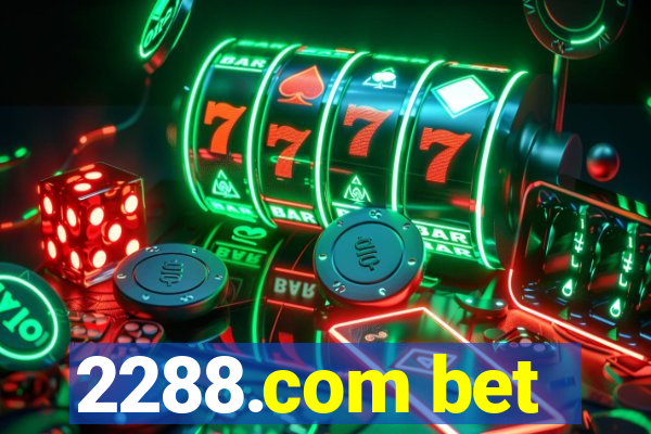 2288.com bet